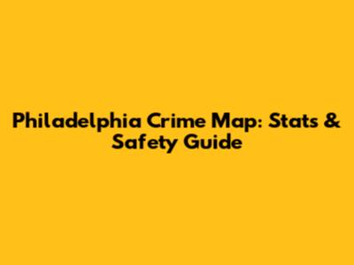 Philadelphia Crime Map: Stats & Safety Guide