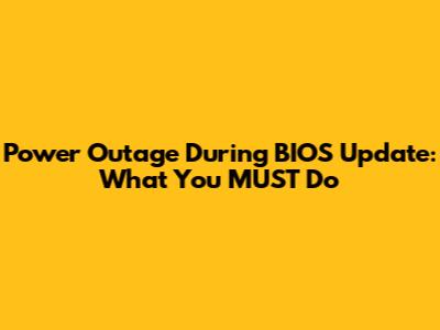 Power Outage During BIOS Update: What You MUST Do
