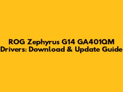 ROG Zephyrus G14 GA401QM Drivers: Download & Update Guide