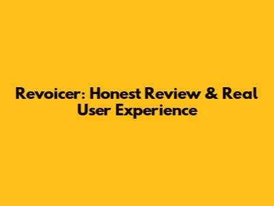 Revoicer: Honest Review & Real User Experience