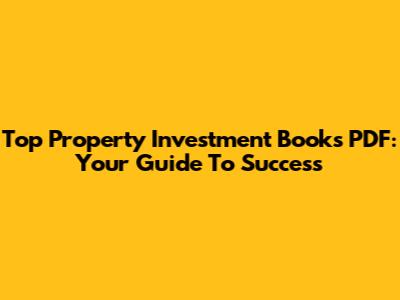 Top Property Investment Books PDF: Your Guide To Success