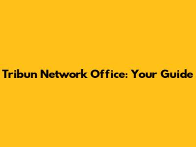 Tribun Network Office: Your Guide