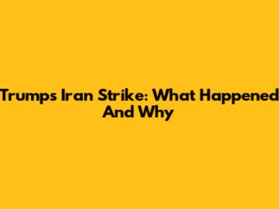 Trump's Iran Strike: What Happened And Why