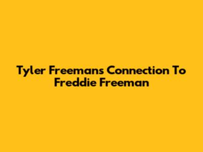Tyler Freeman's Connection To Freddie Freeman
