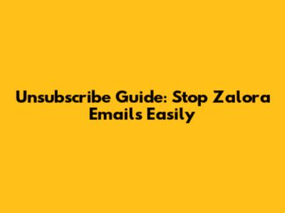 Unsubscribe Guide: Stop Zalora Emails Easily