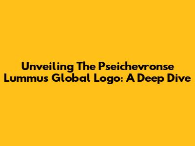 Unveiling The Pseichevronse Lummus Global Logo: A Deep Dive