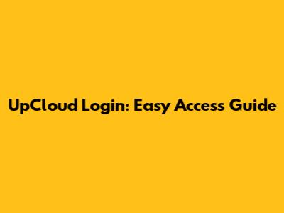 UpCloud Login: Easy Access Guide