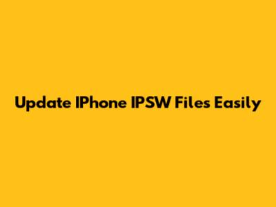 Update IPhone IPSW Files Easily