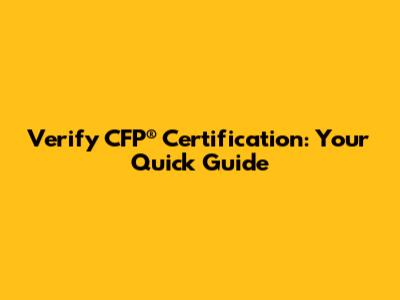 Verify CFP® Certification: Your Quick Guide