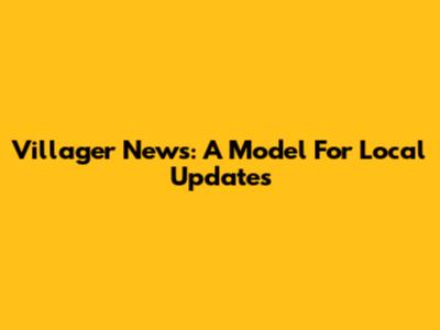 Villager News: A Model For Local Updates
