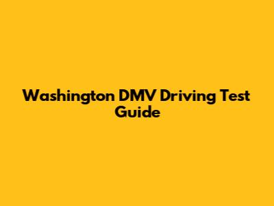 Washington DMV Driving Test Guide
