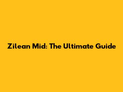 Zilean Mid: The Ultimate Guide